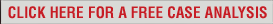click here for a free case analysis