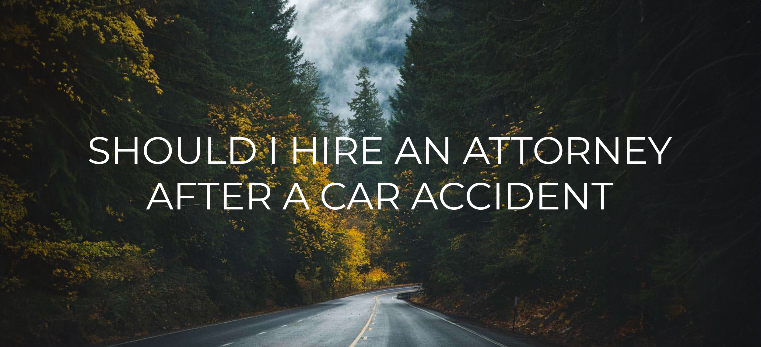Should i hire an attorney after a car accident