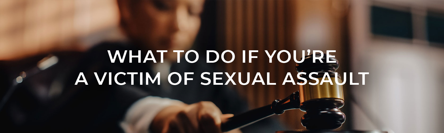 What Should I Do After a Sex Crime